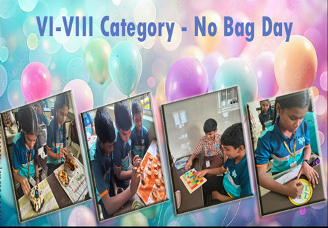 The No Bag Day conducted on 21.04.2026 for classes VI to VIII was successful. Various experiential activities were organized, and students participated actively, gaining valuable skills in communication, teamwork, and health awareness.
