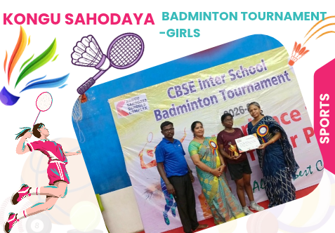 We are delighted to announce that Selvi. M. Sadhana of our school participated in Under-16 & Under-19 Girls’ Kongu Sahodaya Badminton Competition and brought laurels to our school with her outstanding performance by winning Medals & Certificates.